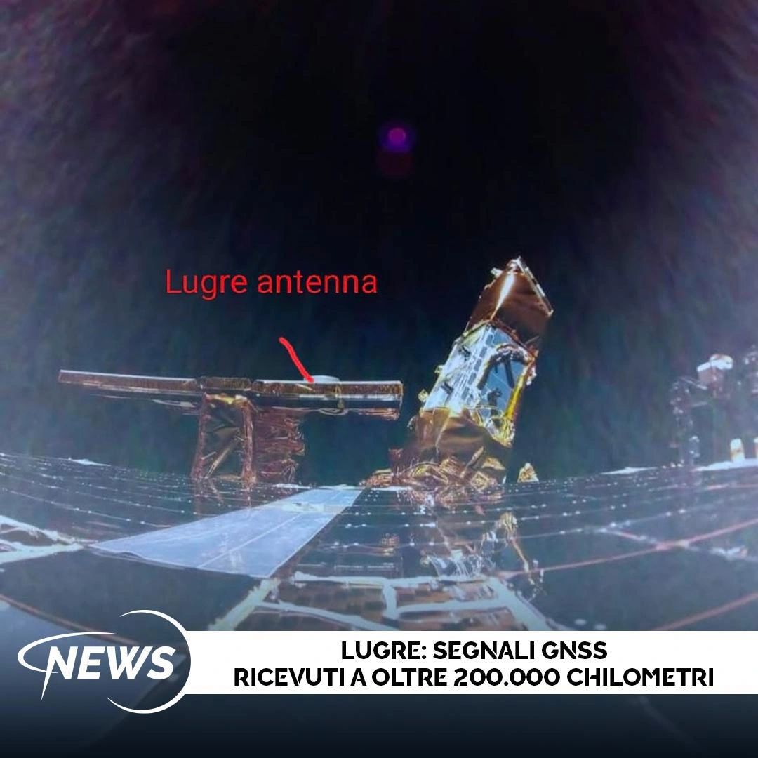 Con LuGRE l’Italia si conferma protagonista nell’esplorazione spaziale